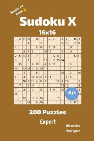Книга Sudoku X Puzzles - 200 Expert 16x16 vol.14 Alexander Rodriguez