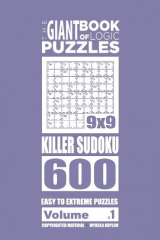 Kniha Giant Book of Logic Puzzles - Killer Sudoku 600 Easy to Extreme Puzzles (Vol Mykola Krylov