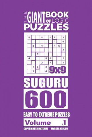 Könyv Giant Book of Logic Puzzles - Suguru 600 Easy to Extreme Puzzles (Volume 1) Mykola Krylov