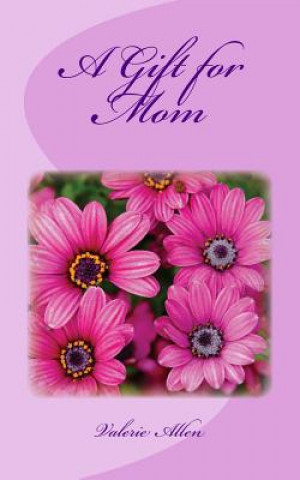 Libro A Gift for Mom Valerie Allen