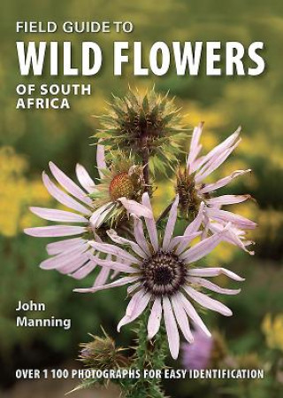 Kalendarz/Pamiętnik Field Guide to Wild Flowers of South Africa John Manning