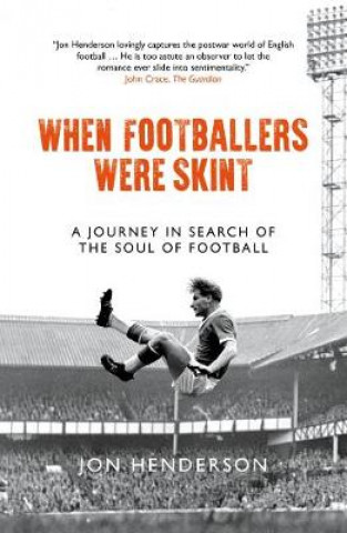 Könyv When Footballers Were Skint Jon Henderson