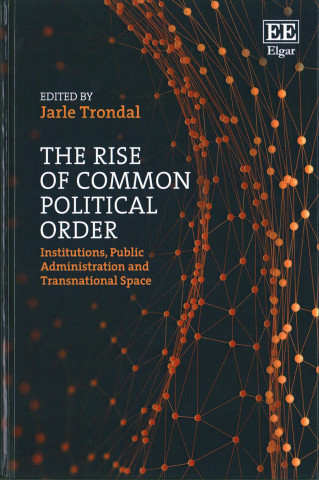 Carte Rise of Common Political Order Jarle Trondal