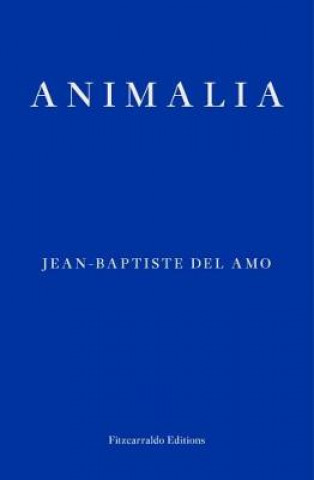 Kniha Animalia Jean-Baptiste Del Amo