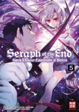 Kniha Seraph of the End - Guren Ichinose Catastrophe at Sixteen 05 Takaya Kagami