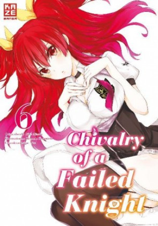 Книга Chivalry of a Failed Knight 06 Megumu Soramichi