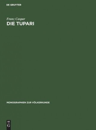 Livre Die Tupari Franz Caspar