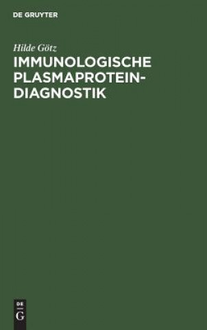 Книга Immunologische Plasmaprotein-Diagnostik Hilde Götz