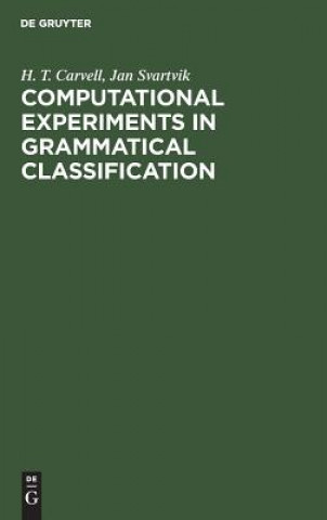 Kniha Computational Experiments in Grammatical Classification H. T. Carvell