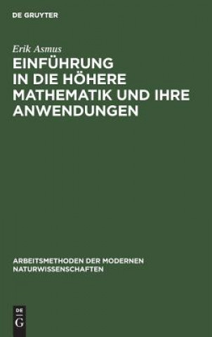 Książka Einfuhrung in die hoehere Mathematik und ihre Anwendungen Erik Asmus