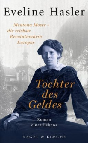 Buch Tochter des Geldes Eveline Hasler