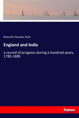 Kniha England and India Romesh Chunder Dutt