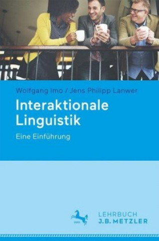 Könyv Interaktionale Linguistik Wolfgang Imo