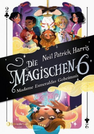 Kniha Die Magischen Sechs - Madame Esmeraldas Geheimnis Neil Patrick Harris