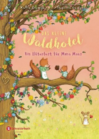 Kniha Das kleine Waldhotel, Band 03 Kallie George