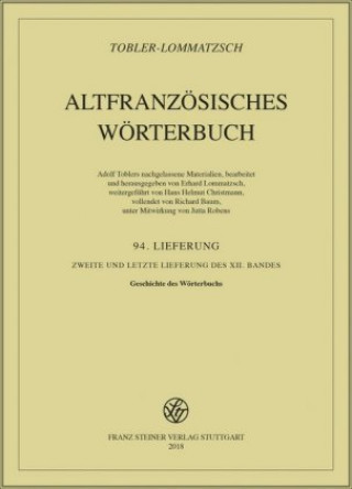 Könyv Altfranzösisches Wörterbuch. Band 12. Lieferung 94 Adolf Tobler