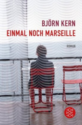 Knjiga Einmal noch Marseille Björn Kern