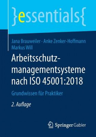 Kniha Arbeitsschutzmanagementsysteme Nach ISO 45001:2018 Jana Brauweiler