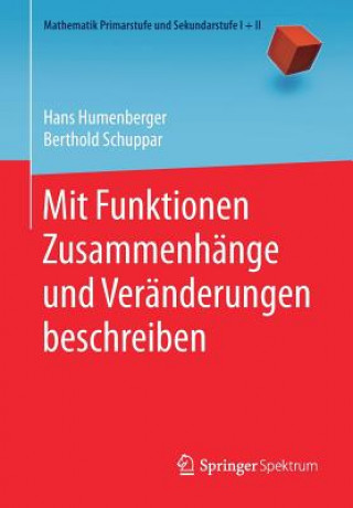 Könyv Mit Funktionen Zusammenhange Und Veranderungen Beschreiben Hans Humenberger