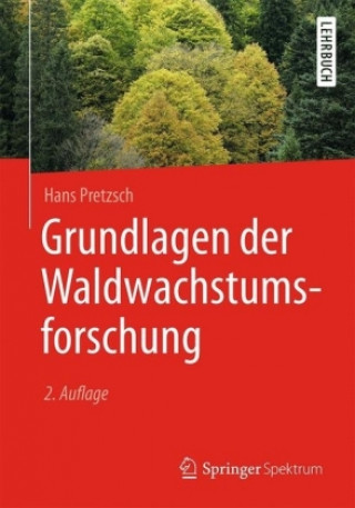 Kniha Grundlagen der Waldwachstumsforschung Hans Pretzsch
