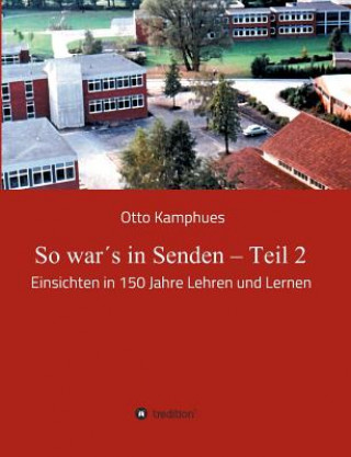 Livre So war's in Senden ? Teil 2 Otto Kamphues