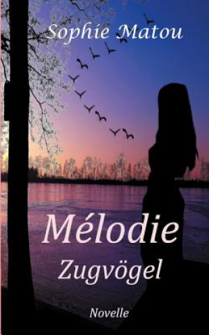 Knjiga Melodie Sophie Matou