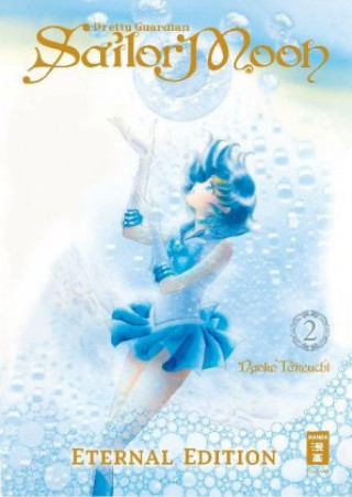 Könyv Pretty Guardian Sailor Moon - Eternal Edition 02 Naoko Takeuchi