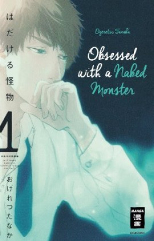 Könyv Obsessed with a naked Monster 01 Ogeretsu Tanaka