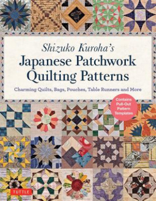Knjiga Shizuko Kuroha's Japanese Patchwork Quilting Patterns Shizuko Kuroha