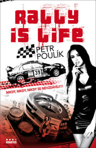 Книга Rally is life Petr Poulík