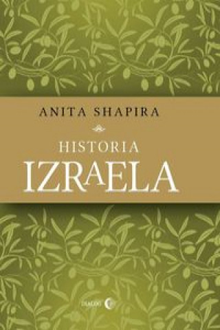 Kniha Historia Izraela Shapira Anita