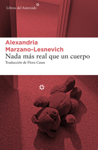 Kniha Nada mas real que un cuerpo ALEXANDRIA MARZANO-LESNEVICH