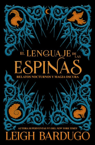 Книга EL LENGUAJE DE LAS ESPINAS Leigh Bardugo