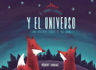 Kniha EL ZORRO CURIOSO Y EL UNIVERSO ROBERT FARKAS
