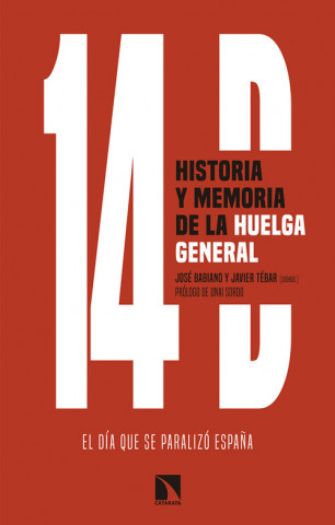 Kniha 14 D, HISTORIA Y MEMORIA DE LA HUELGA GENERAL JOSE BABIANO