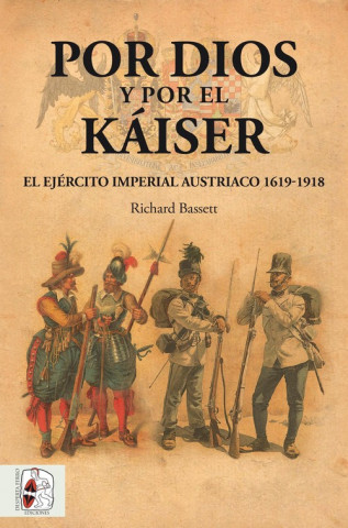 Kniha POR DIOS Y POR EL KAISER RICHARD BASSETT
