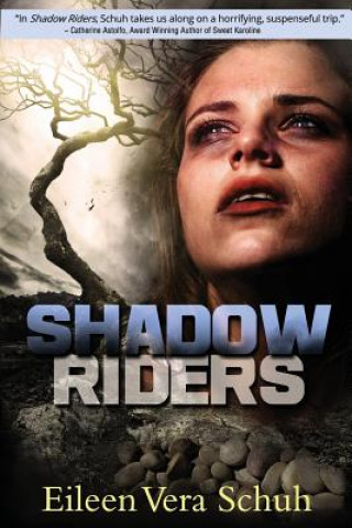 Knjiga Shadow Riders Eileen Vera Schuh