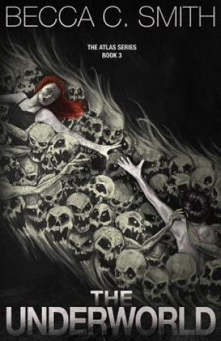 Libro The Underworld Becca C Smith