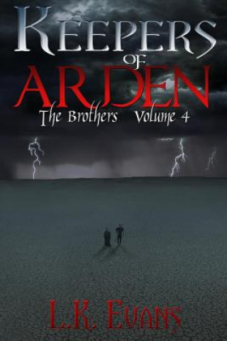 Książka Keepers of Arden: The Brothers Volume 4 L K Evans