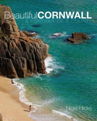 Kniha Beautiful Cornwall Nigel Hicks