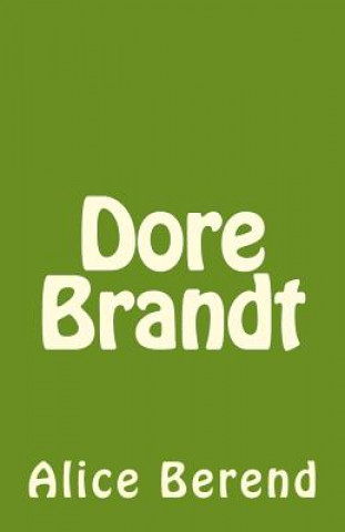 Книга Dore Brandt Alice Berend