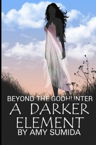 Book A Darker Element Amy Sumida