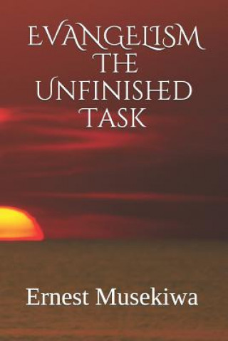 Βιβλίο Evangelism: The Unfinished Task Dr Ernest Musekiwa