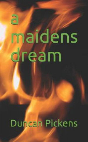 Buch A Maidens Dream Duncan Pickens