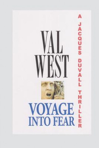 Knjiga Voyage Into Fear Val West