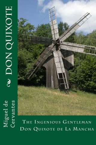 Książka Don Quixote: The Ingenious Gentleman Don Quixote de La Mancha Miguel de Cervantes