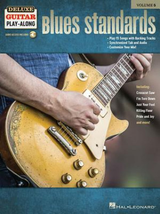 Kniha Blues Standards: Deluxe Guitar Play-Along Volume 5 Hal Leonard Corp