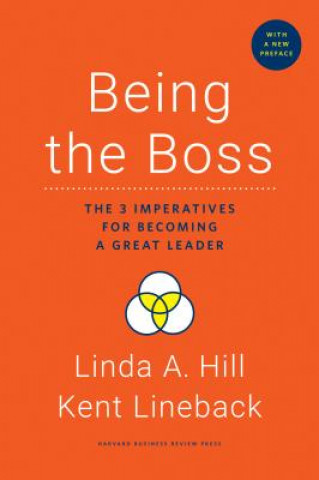 Kniha Being the Boss, with a New Preface Linda A Hill