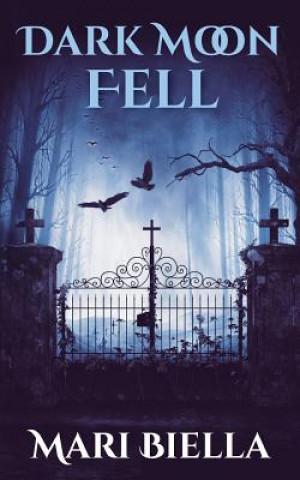 Buch Dark Moon Fell Mari Biella