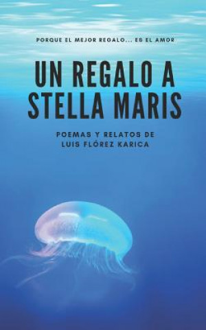 Kniha Un regalo a Stella Maris Fl